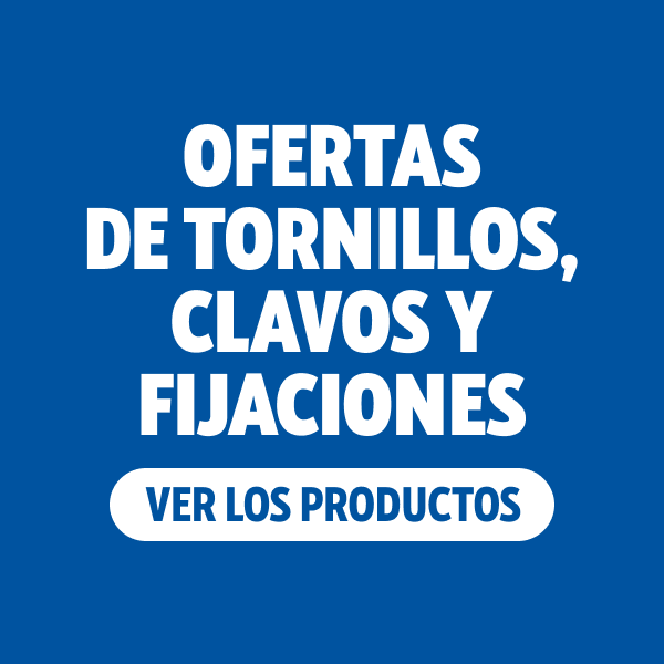 Ofertas de tornillos, clavos y fijaciones