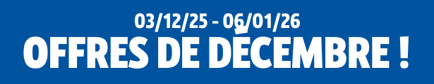 Offres de décembre !  03/12/25 - 06/01/26